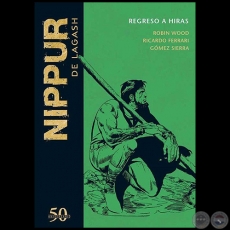  	NIPPUR DE LAGASH N 42 - REGRESO DE HIRAS - Guion: ROBIN WOOD - Ao 2019 